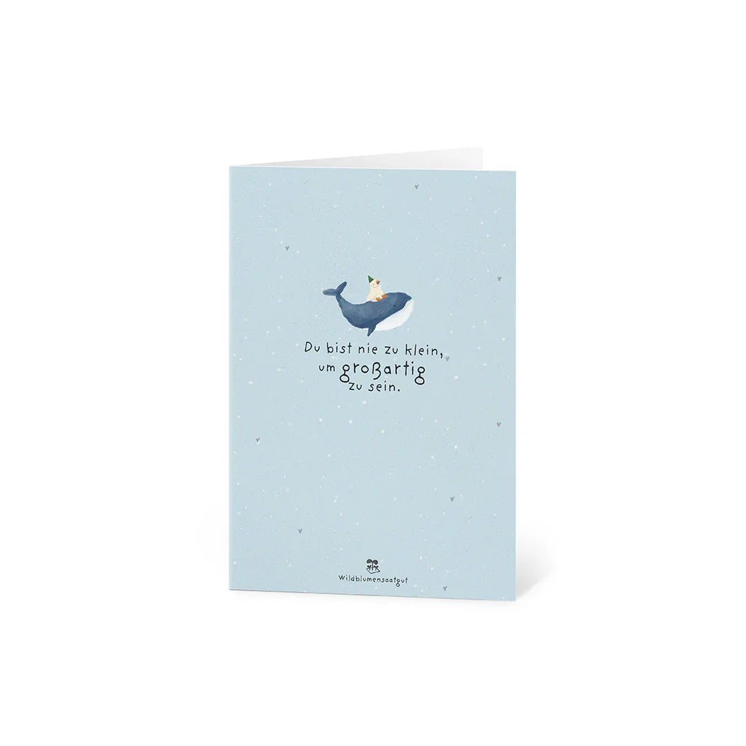 Grußkarte - Du bist nie zu klein, um großartig zu sein