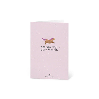 Grußkarte - Fantasie ist gut gegen Realität