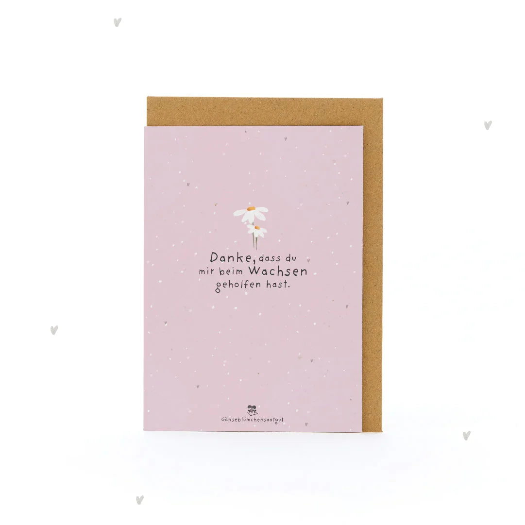 Grußkarte - Danke, dass du beim Wachsen geholfen hast