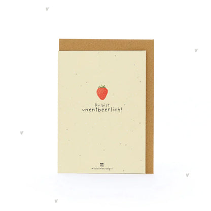 Grußkarte - Du bist unentbeerlich