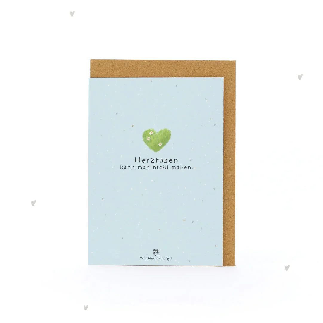Grußkarte - Herzrasen kann man nicht mähen