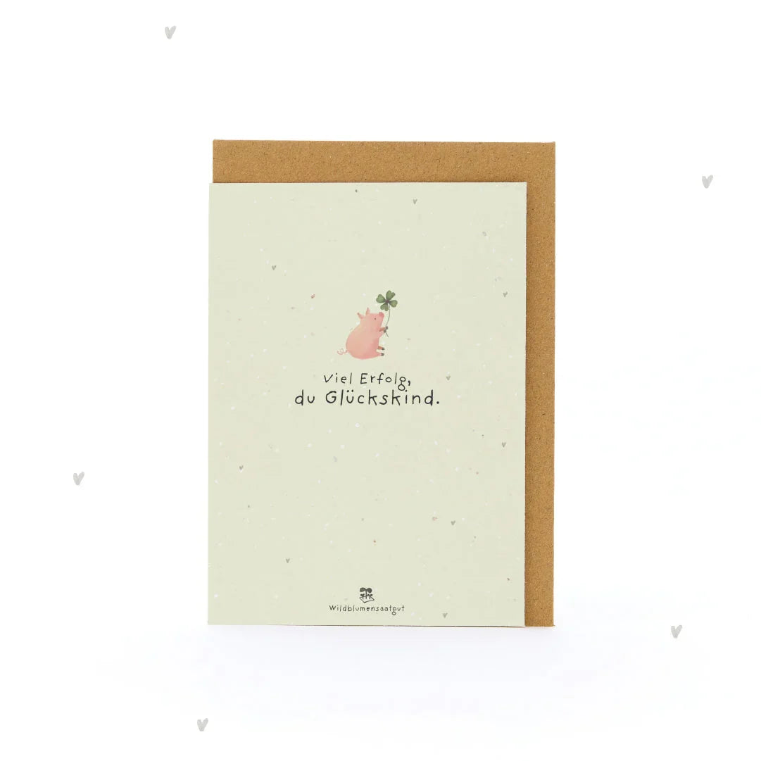 Grußkarte - Viel Erfolg, du Glückskind!