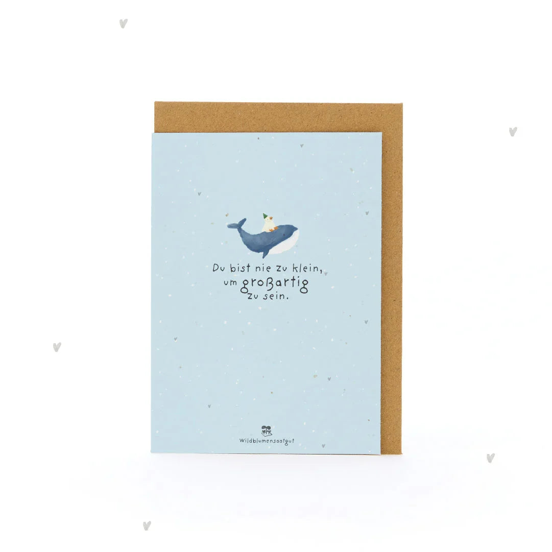 Grußkarte - Du bist nie zu klein, um großartig zu sein