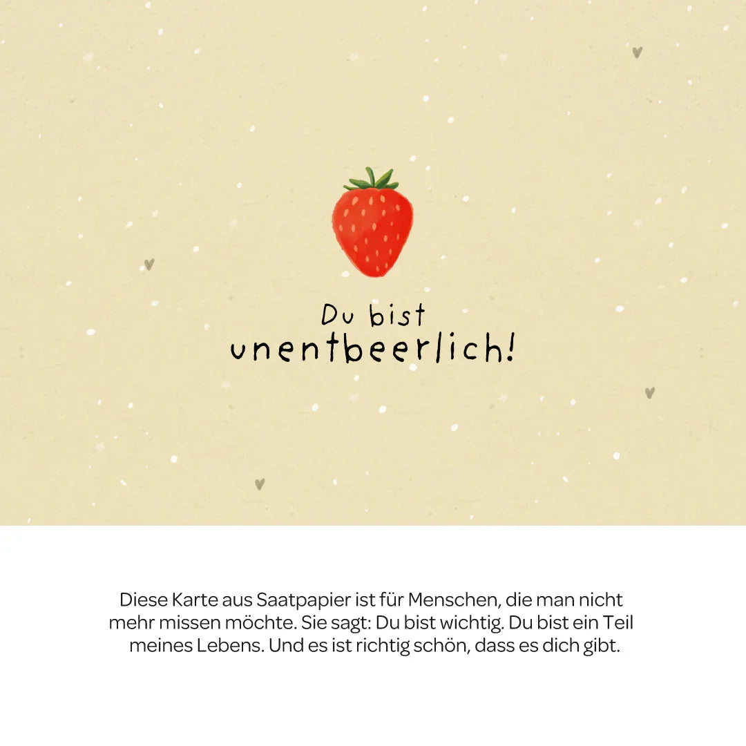 Grußkarte - Du bist unentbeerlich