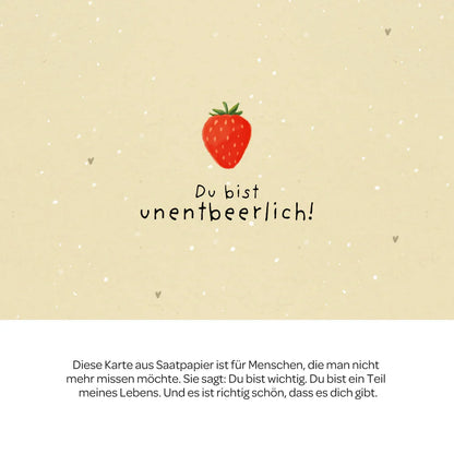 Grußkarte - Du bist unentbeerlich