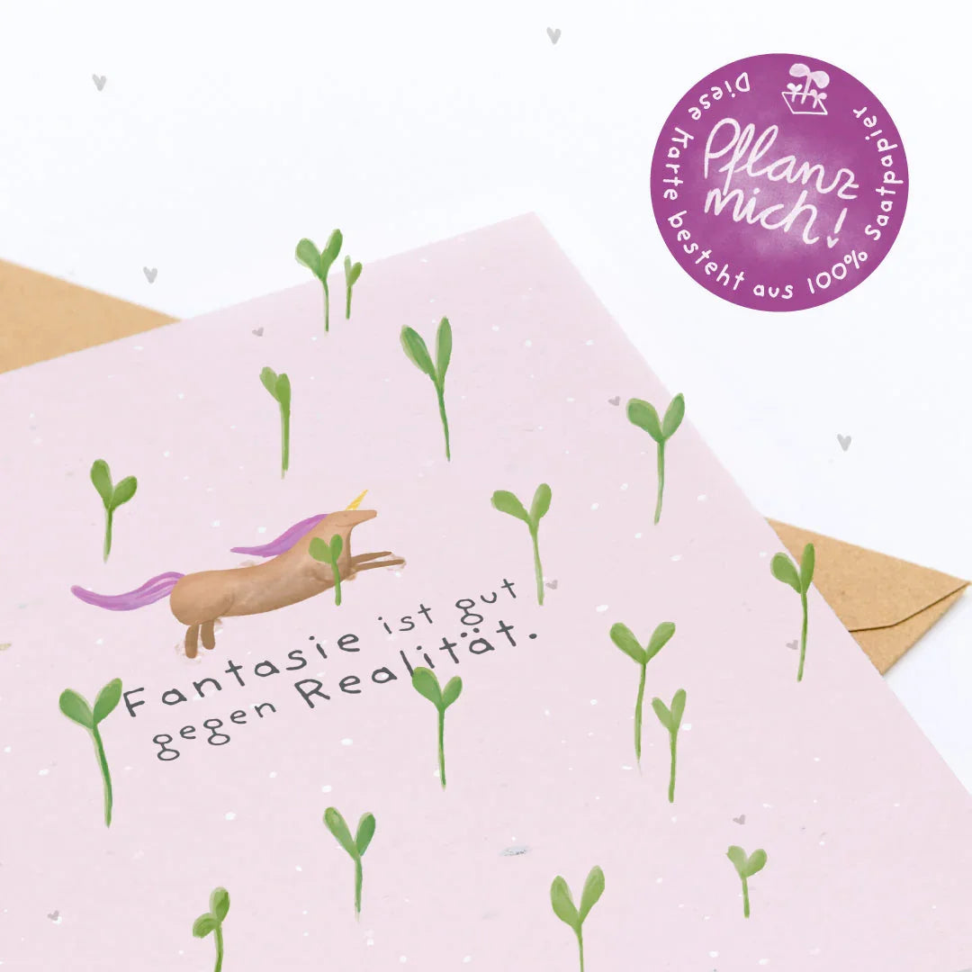 Grußkarte - Fantasie ist gut gegen Realität