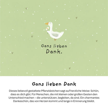 Pflanzkästchen - Gans lieben Dank