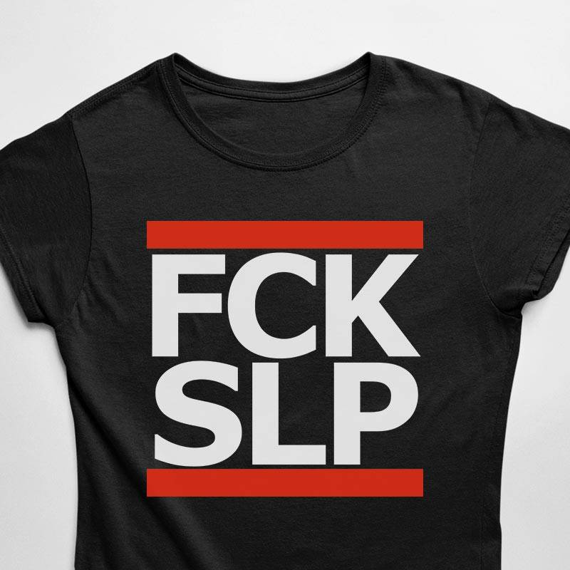 FCK SLP / F*ck Sleep T-Shirt (schwarz oder weiß / Frauen)