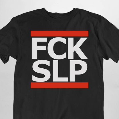 FCK SLP / F*ck Sleep T-Shirt (schwarz oder weiß / unisex)