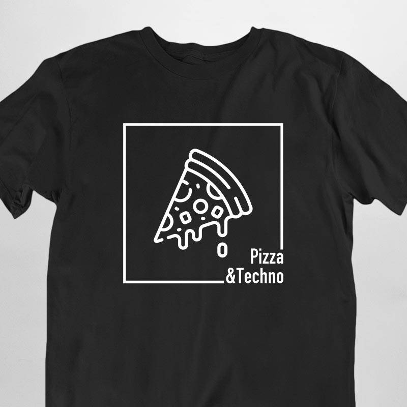 Pizza & Techno T-Shirt (schwarz oder weiß / unisex)