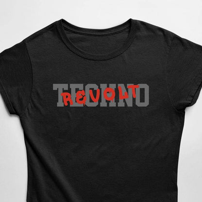 Techno Revolt T-Shirt (schwarz oder weiß / Frauen)