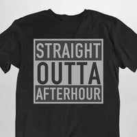 Straight Outta Afterhour T-Shirt (schwarz / unisex)