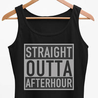 Straight Outta Afterhour Tank Top (schwarz)