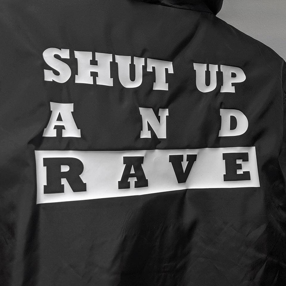 Shut Up And Rave Windrunner Unisex